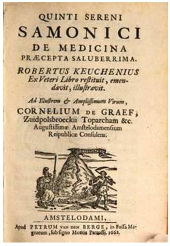 De Medicina Praecepta Saluberrima, by Quintus Serenus Sammonicus, 1662. 