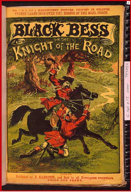 Black Bess or The Knight of the Road, was a penny dreadful, a cheap and early version of true crime, telling crime stories or violent adventures. (Public domain)
