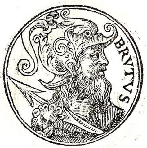A 1553 representation of Brutus of Troy, a legendary descendant of the Trojan hero Aeneas, was known in medieval British legend as the eponymous founder and first king of Britain. 