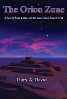 The Orion Zone: Ancient Star Cities of American Southwest by [David, Gary]