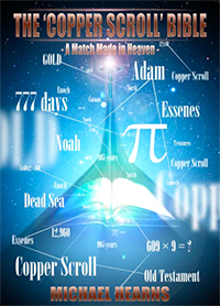 The “Copper Scroll” Bible: A Match Made in Heaven