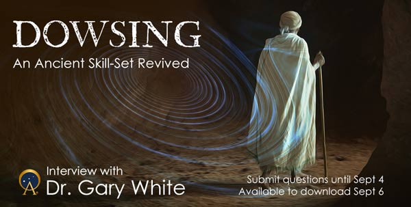 Legacy of Ancient Ancestors  Dowsing, An Ancient Skill-Set Revived