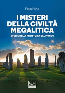 I misteri della civiltà megalitica: Storie della preistoria del mondo