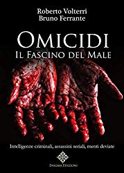 Omicidi: Il fascino del Male (Italian Edition)