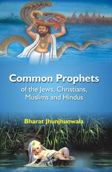 Common Prophets of the Jews, Christians, Muslims and Hindus