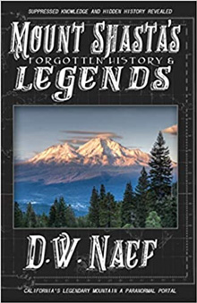 Mount                            Shasta's Forgotten History & Legends