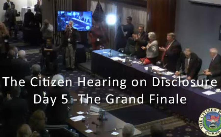 Citizen Hearing on Disclosure - Day 5