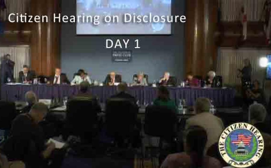 Citizen Hearing on Disclosure - Day 1