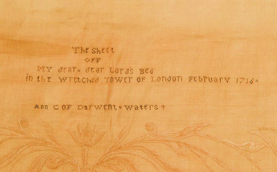 Earl of Derwentwater's bedsheet from the Tower of London, embroidered with a message made of human hair from Anna Maria Radcliffe in tribute to her executed husband will be part of the Dockland executions in London exhibition.           				      Source: Museum of London Docklands