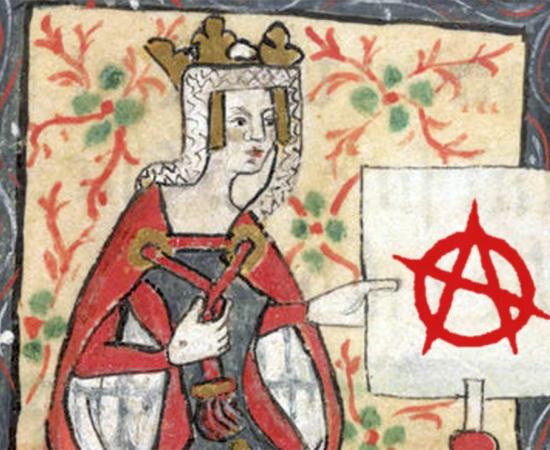 Portrait of Empress Mathilda, from "History of England" by St. Albans monks (15th century); the beginning of The Anarchy. (Overlay, modern Anarchy sign)                Source: Public Domain (Overlay; Public domain)