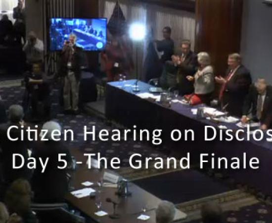 Citizen Hearing on Disclosure - Day 5