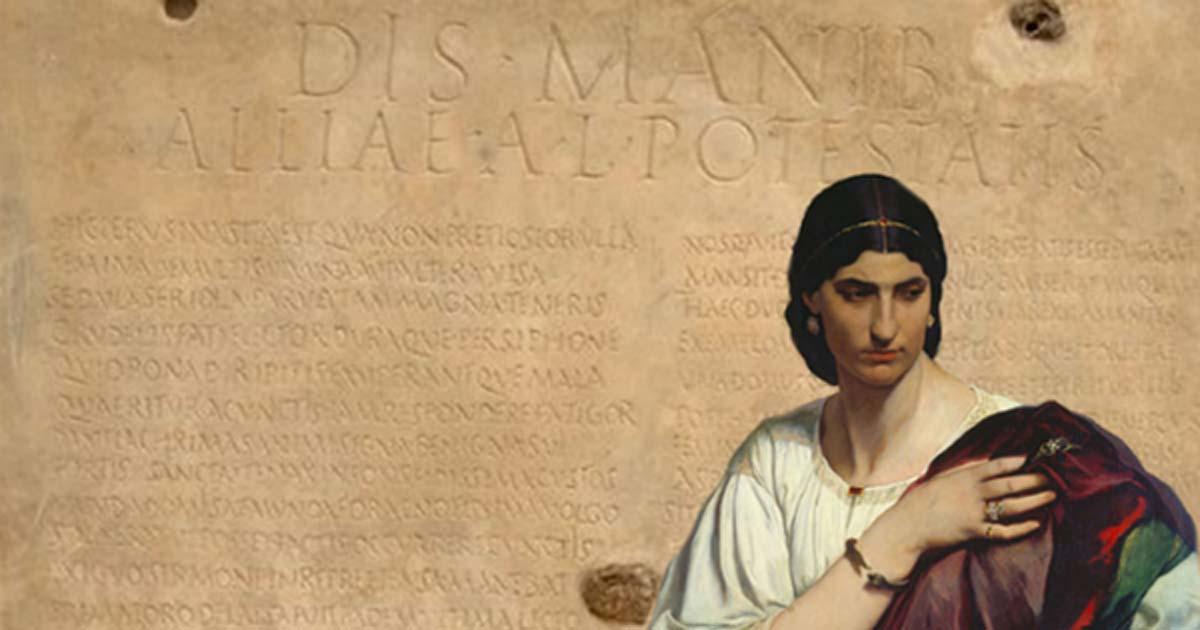 ‘Half-Length Portrait of a Roman Woman’ (1862/1866) by Anselm Feuerbach. (Public Domain) Background: Sepulchral inscription of Allia Potestas (1st–4th century AT), found on a marble tablet in Via Pinciana, Rome, Italy in 1912.