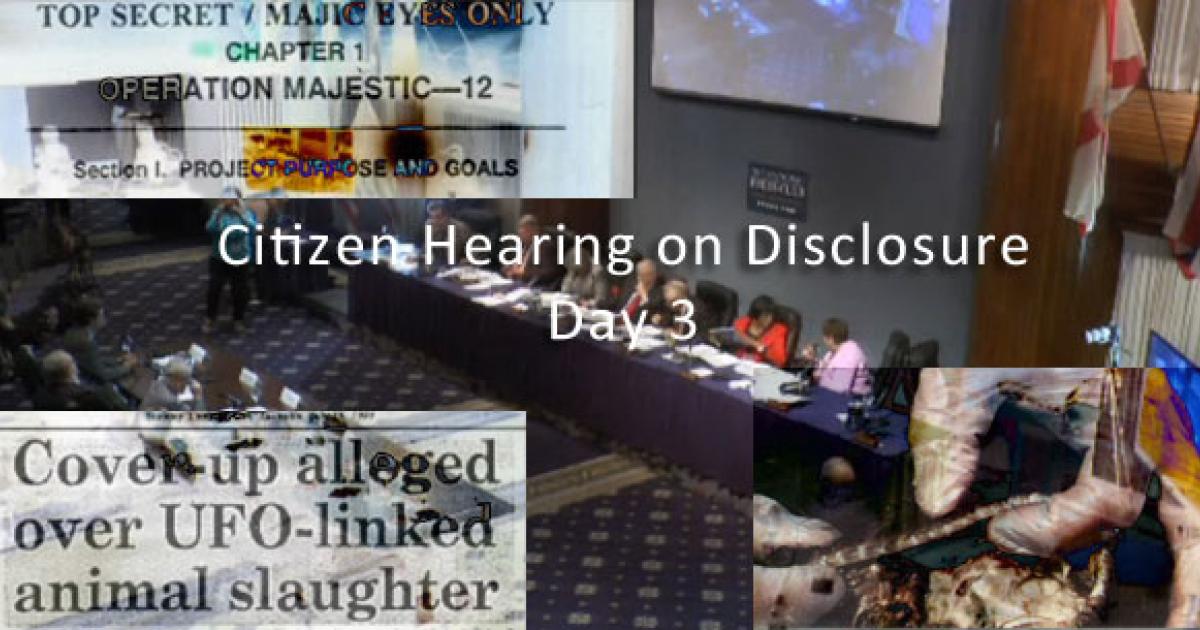 Citizen Hearing on Disclosure - Day 3