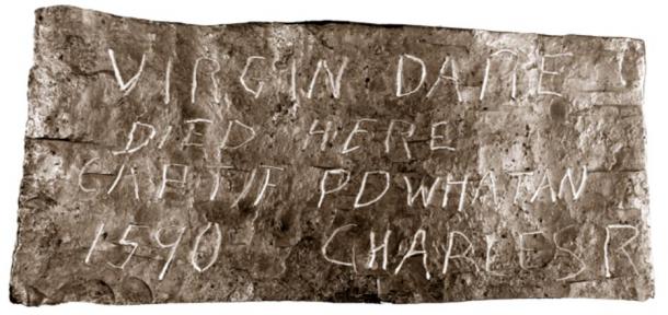 One of the other stones reads: "Virgin Dare Died Here, Captif Powhatan, 1590, Charles R".