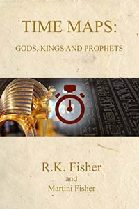 Gods, Kings and Prophets (Time Maps Book 5)