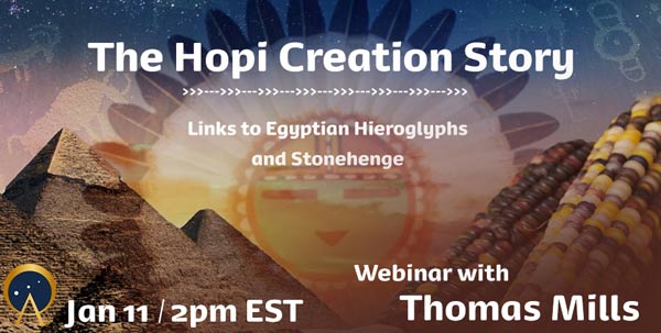 The Hopi Creation Story: Links to Egyptian Hieroglyphs and Stonehenge