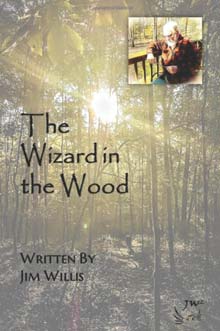 The Wizard in the Wood: A Tale of Magic, Mystery, and Meaning