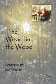 The Wizard in the Wood: A Tale of Magic, Mystery, and Meaning